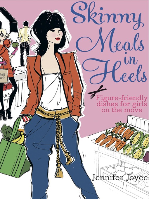 Upplýsingar um Skinny Meals in Heels eftir Jennifer Joyce - Biðlisti